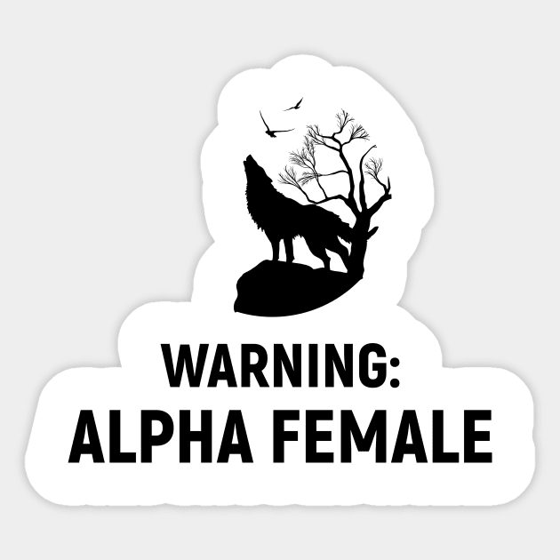 Warning: Alpha Female Sticker by SexyAlphaFemale